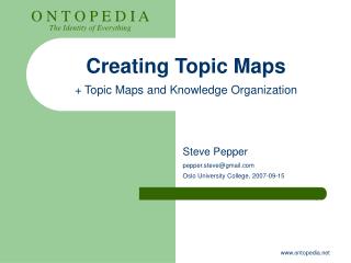 Creating Topic Maps + Topic Maps and Knowledge Organization