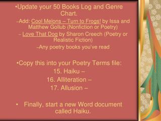 Update your 50 Books Log and Genre Chart.