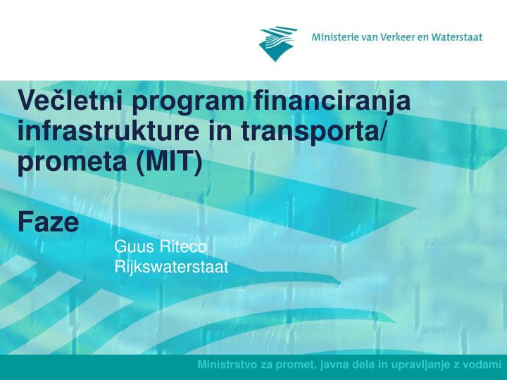 ve letni program financiranja infrastrukture in transporta prometa mit faze