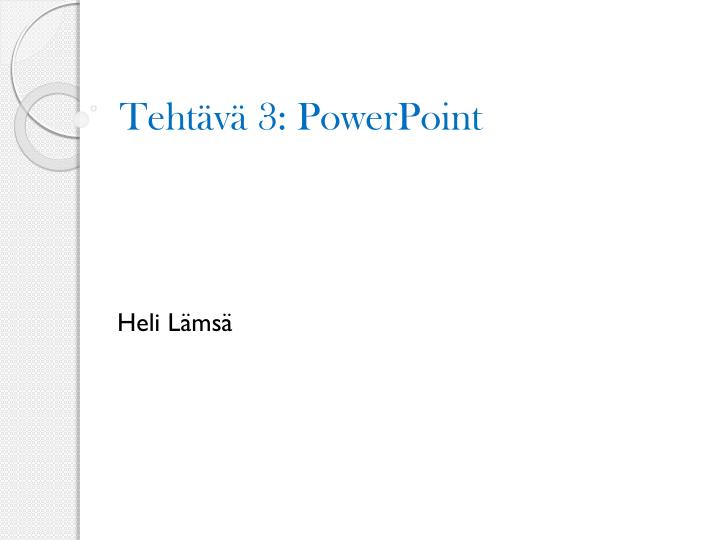 teht v 3 powerpoint