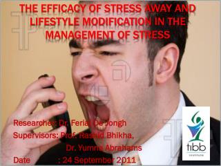 The Efficacy of Stress Away and Lifestyle modification in the Management of Stress