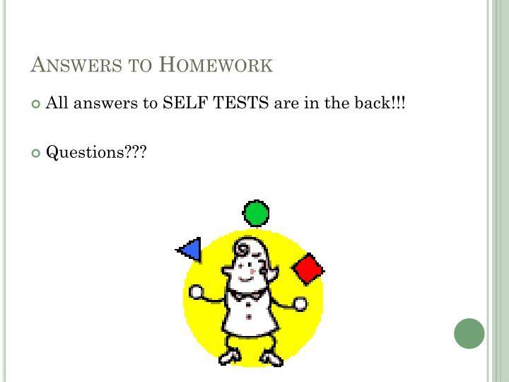 what are the answers to my homework