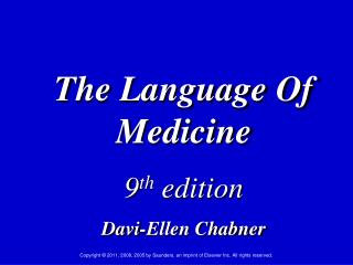 The Language Of Medicine 9 th edition Davi-Ellen Chabner