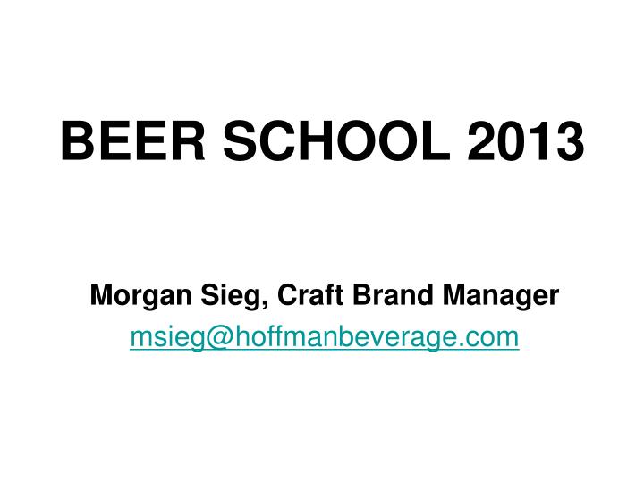 beer school 2013