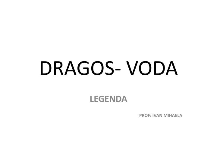 dragos voda