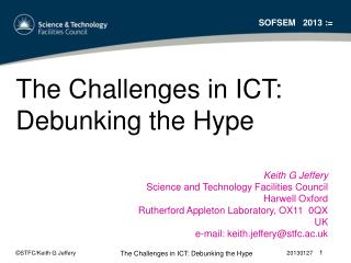 The Challenges in ICT: Debunking the Hype