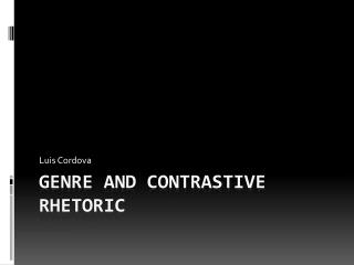 Genre and Contrastive Rhetoric