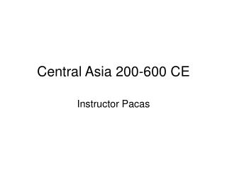 Central Asia 200-600 CE