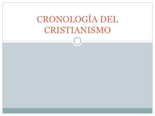 cronolog a del cristianismo