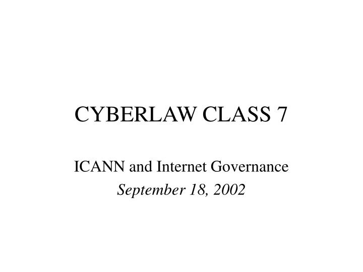 cyberlaw class 7