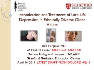 Identification and Treatment of Late Life Depression in Ethnically Diverse Older Adults