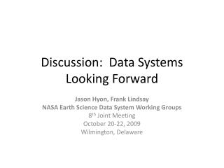 Discussion: Data Systems Looking Forward