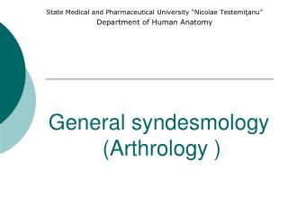 General syndesmology (Arthrology )