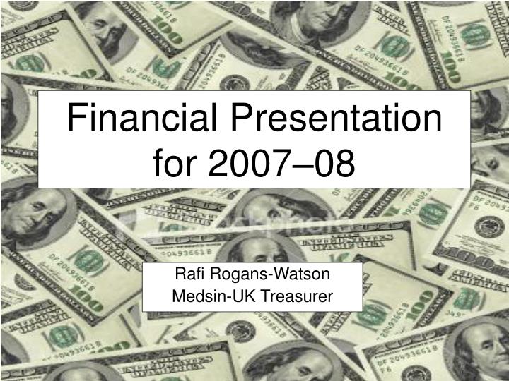 financial presentation for 2007 08