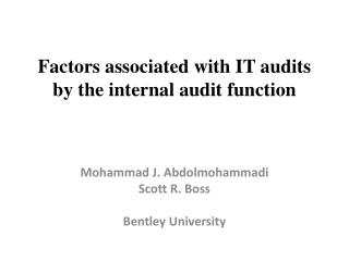 Factors associated with IT audits by the internal audit function