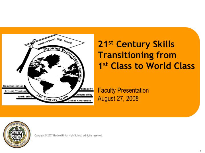 21 st century skills transitioning from 1 st class to world class