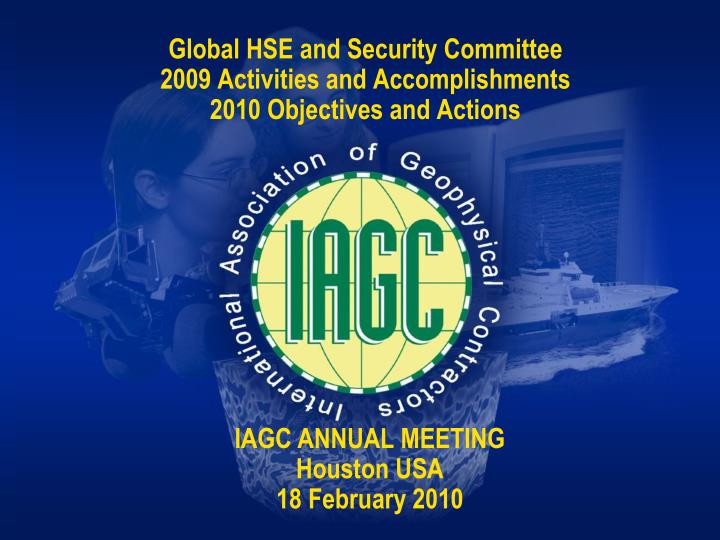 global hse and security committee 2009 activities and accomplishments 2010 objectives and actions
