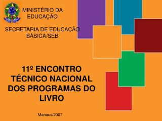 11 encontro t cnico nacional dos programas do livro