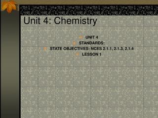 Unit 4: Chemistry