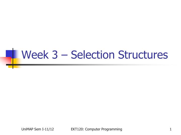 week 3 selection structures