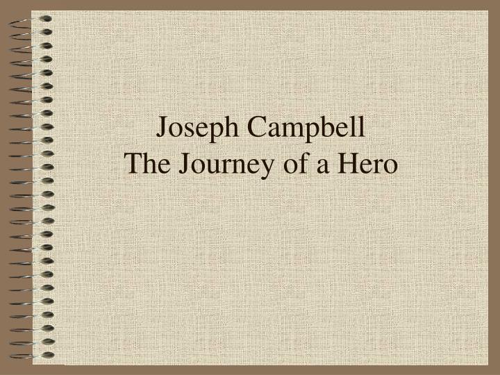 joseph campbell the journey of a hero