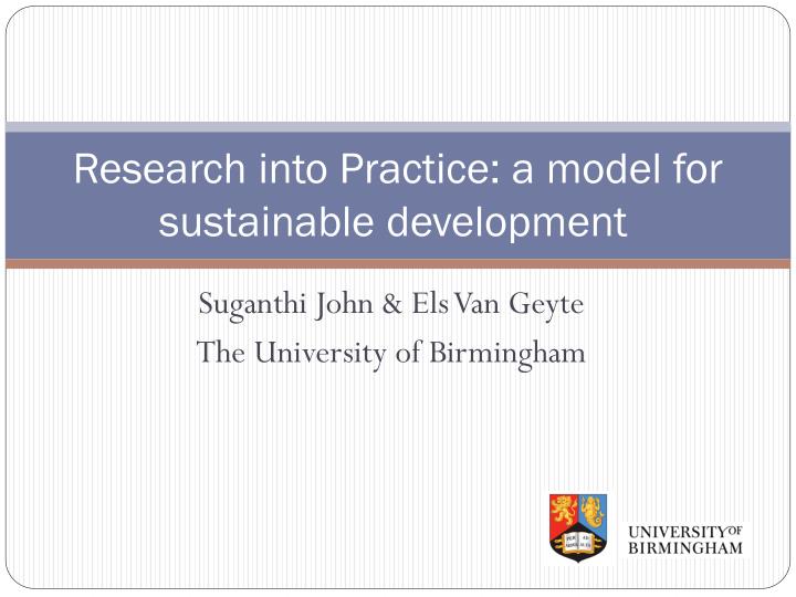 research into practice a model for sustainable development