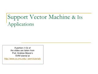 Support Vector Machine &amp; Its Applications