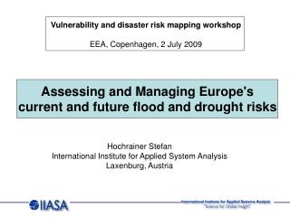 Assessing and Managing Europe's current and future flood and drought risks