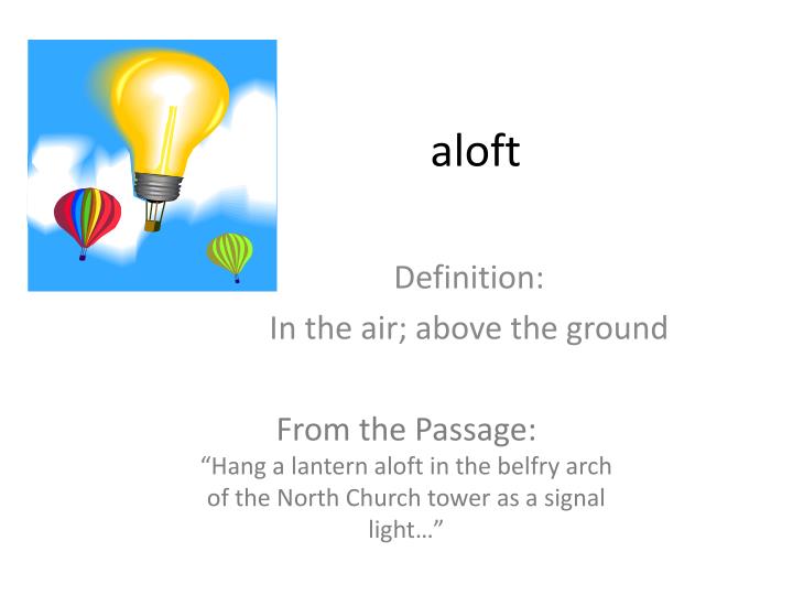 aloft