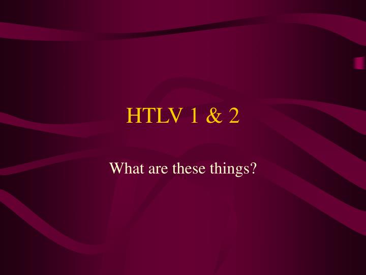 htlv 1 2