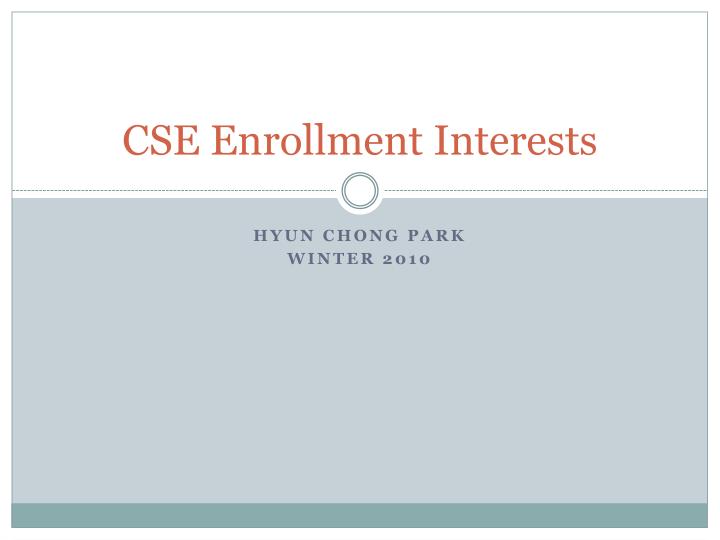 cse enrollment interests