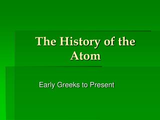 The History of the Atom