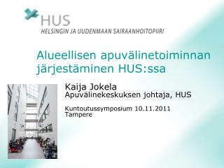alueellisen apuv linetoiminnan j rjest minen hus ssa