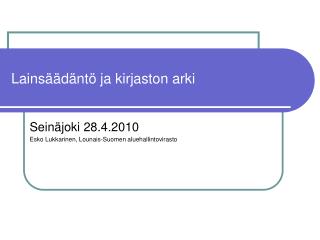 lains d nt ja kirjaston arki