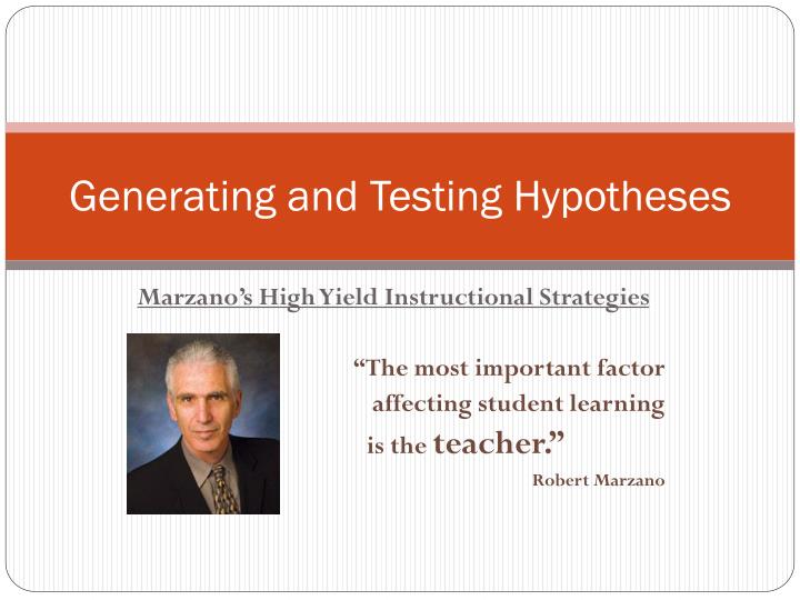 generating and testing hypotheses