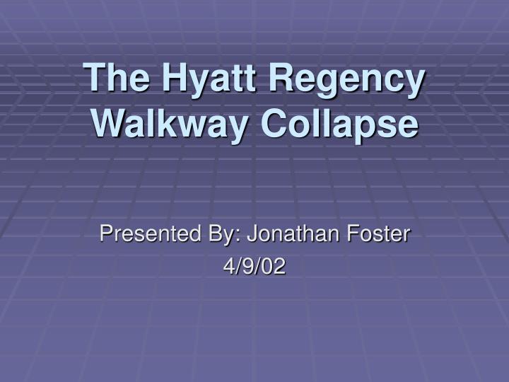 the hyatt regency walkway collapse