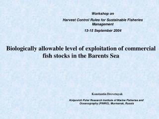 Biologically allowable level of exploitation of commercial fish stocks in the Barents Sea