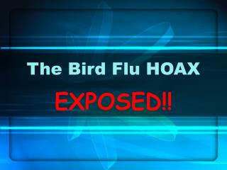 The Bird Flu HOAX