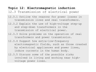 Topic 12: Electromagnetic induction 12.3 Transmission of electrical power