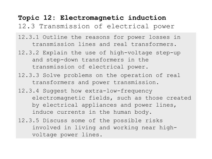 topic 12 electromagnetic induction 12 3 transmission of electrical power