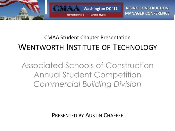 cmaa student chapter presentation wentworth institute of technology
