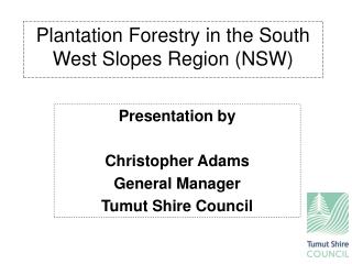 Plantation Forestry in the South West Slopes Region (NSW)