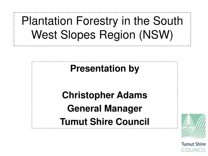 plantation forestry in the south west slopes region nsw