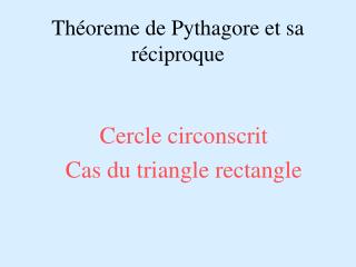 Théoreme de Pythagore et sa réciproque
