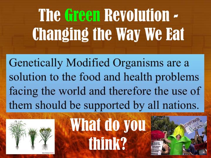 the green revolution changing the way we eat
