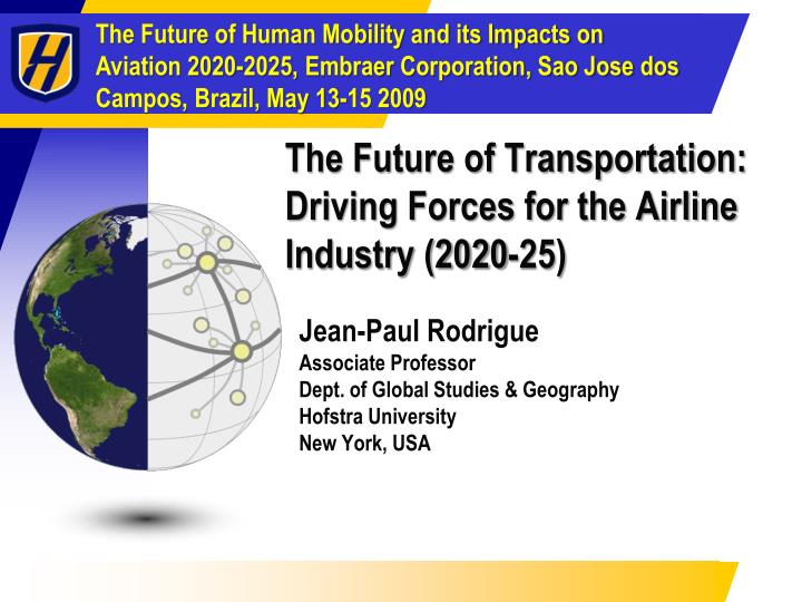 the future of transportation driving forces for the airline industry 2020 25