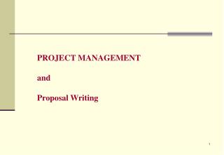 PROJECT MANAGEMENT and Proposal Writing