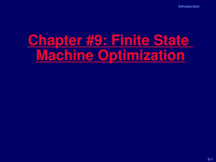 chapter 9 finite state machine optimization