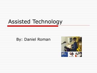 Assisted Technology