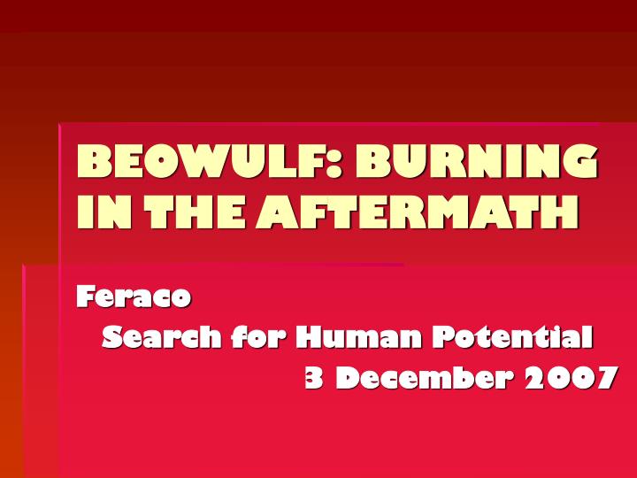 beowulf burning in the aftermath